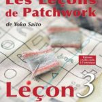 Les Leçons de Patchwork – Leçon n°3