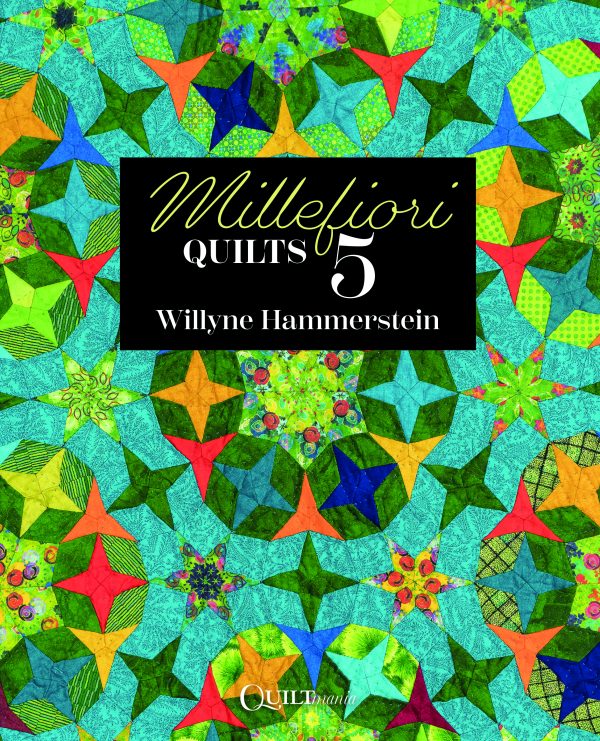 Millefiori Quilts 5 - Willyne Hammerstein